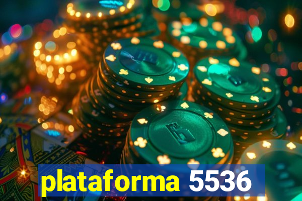 plataforma 5536